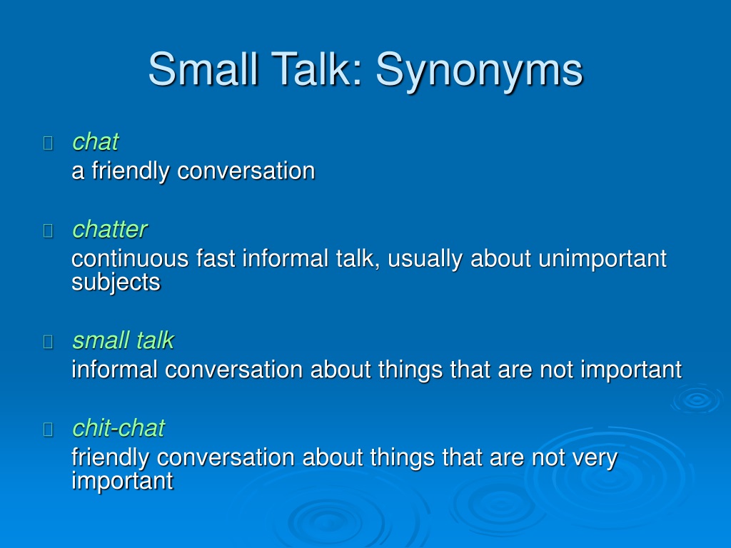 What to say in chit-chat moments in english